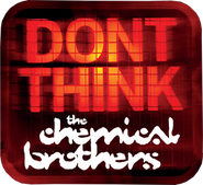 Logo of The Chemical Brothers: Don't Think image size 317x290