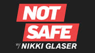 Not Safe with Nikki Glaser  