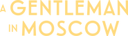 Logo of A Gentleman in Moscow image size 1280x360