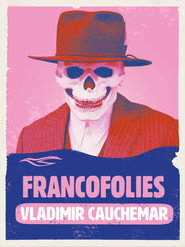 poster Vladimir Cauchemar aux Francofolies 2024