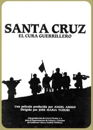 Santa Cruz, the guerrilla priest