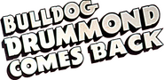 Logo of Bulldog Drummond Comes Back image size 803x389