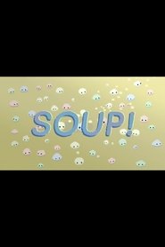 Soup!