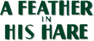 Logo of A Feather in His Hare image size 684x301