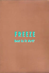 Freeze: But is it Art?