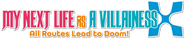 Logo of My Next Life as a Villainess: All Routes Lead to Doom! image size 788x165