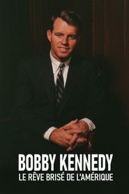 The American Dreams of Bobby Kennedy Poster