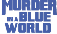 Logo of Murder in a Blue World image size 663x395