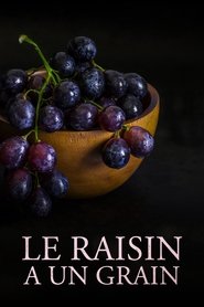 poster Le raisin a un grain
