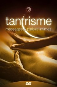 poster Tantrisme : massages et plaisirs intimes