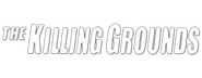 Logo of The Killing Grounds image size 732x284