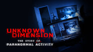 Unknown Dimension: The Story of Paranormal Activity wallpaper 