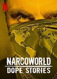 Poster of Narcoworld: Dope Stories image size 1000x1401