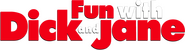 Logo of Fun with Dick and Jane image size 782x210