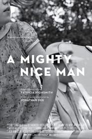 A Mighty Nice Man 2015 123movies