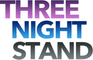Logo of Three Night Stand image size 582x376