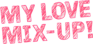 Logo of My Love Mix-Up! image size 1930x922