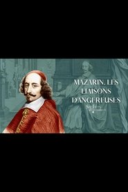poster Mazarin, les liaisons dangereuses
