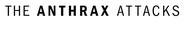 Logo of The Anthrax Attacks: In the Shadow of 9/11 image size 1094x204