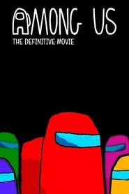 poster Among Us: The Definitive Movie