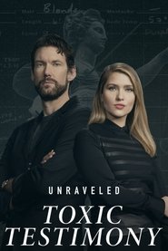 poster Unraveled: Toxic Testimony