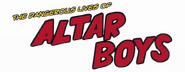 Logo of The Dangerous Lives of Altar Boys image size 800x310