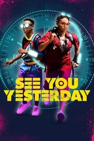 See You Yesterday 2019 123movies