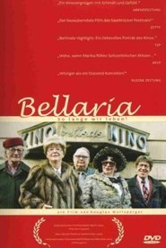 Bellaria, So lange wir leben