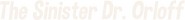 Logo of The Sinister Doctor Orloff image size 587x62