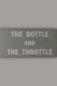 Poster of The Bottle and the Throttle image size 500x750