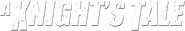 Logo of A Knight's Tale image size 780x129