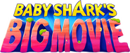 Logo of Baby Shark's Big Movie image size 713x292