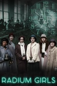 Film Radium Girls en streaming