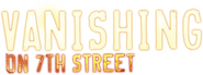Logo of Vanishing on 7th Street image size 786x292
