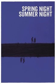 Spring Night, Summer Night 1967 123movies