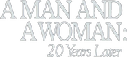 Logo of A Man and a Woman: 20 Years Later image size 455x203
