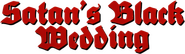Logo of Satan's Black Wedding image size 748x217