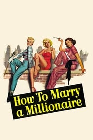 How to Marry a Millionaire 1953 Soap2Day