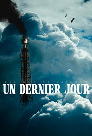 Un Dernier Jour (ou Les Quatre Saisons)