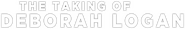 Logo of The Taking of Deborah Logan image size 792x125