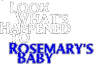 Logo of Look What's Happened to Rosemary's Baby image size 787x542