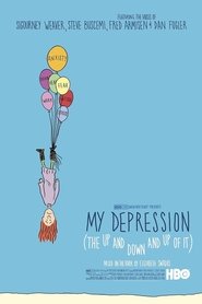 poster My Depression (The Up and Down and Up of It)