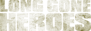 Logo of Long Gone Heroes image size 3712x1259