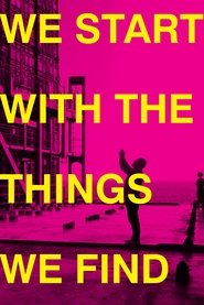 Poster of We Start With the Things We Find image size 1707x2560