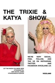 Poster of The Trixie & Katya Show image size 1000x1500