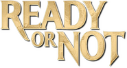 Logo of Ready or Not image size 560x299