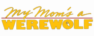 Logo of My Mom's a Werewolf image size 730x283