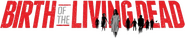Logo of Birth of the Living Dead image size 518x107