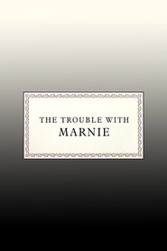 Poster of The Trouble with 'Marnie' image size 1000x1500