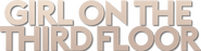 Logo of Girl on the Third Floor image size 780x199